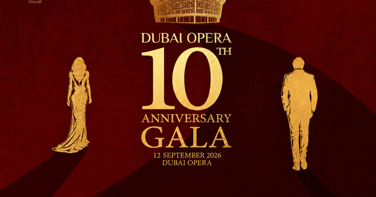 Dubai Opera Celebrates 10 Years With Anniversary Gala